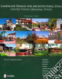 Landscape Designfor Architectural Style libro in lingua di Bradstreet Scott
