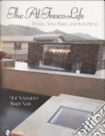 The Al Fresco Life libro in lingua di Vassallo Joe, Vail Mary
