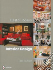Best of Today's Interior Design libro in lingua di Skinner Tina