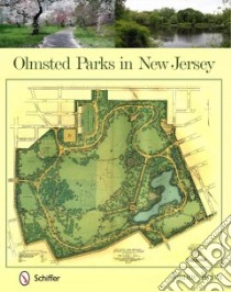 Olmsted Parks in New Jersey libro in lingua di Kolva Jeanne