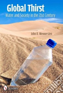 Global Thirst libro in lingua di Wennersten John R.