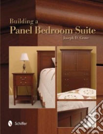 Building a Panel Bedroom Suite libro in lingua di Grove Joseph D.