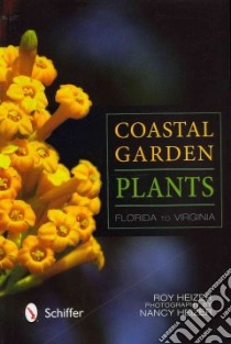 Coastal Garden Plants libro in lingua di Heizer Roy, Heizer Nancy (PHT)