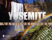Yosemite National Park libro in lingua di I-ting Chiang, Silverthorn Suzanne