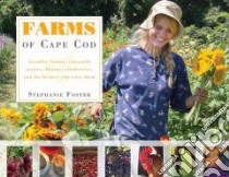 Farms of Cape Cod libro in lingua di Foster Stephanie