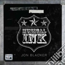 Musical Ink libro in lingua di Blacker Jon