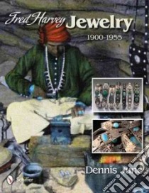 Fred Harvey Jewelry libro in lingua di June Dennis