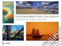 Contemporary Cape Cod Artists libro in lingua di Forman Deborah