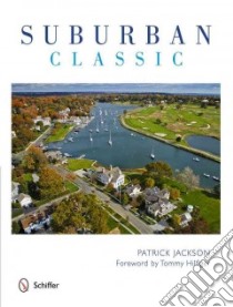 Suburban Classic libro in lingua di Jackson Patrick, Hilfiger Tommy (FRW)