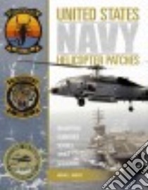United States Navy Helicopter Patches libro in lingua di Roberts Michael L.