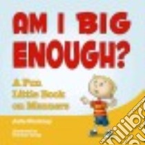 Am I Big Enough? libro in lingua di Pinckney Julia, Young Timothy (ILT)