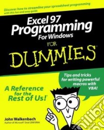 Excel 97 Programming for Windows for Dummies libro in lingua di Walkenbach John