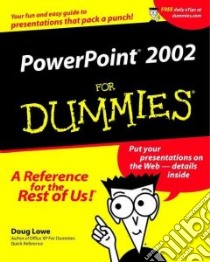 Powerpoint 2002 for Dummies libro in lingua di Lowe Doug