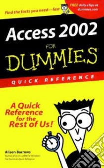 Access 2002 for Dummies Quick Reference libro in lingua di Barrows Alison