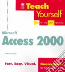 Teach Yourself Microsoft Access 2000 libro in lingua di Siegel Charles