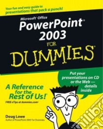 PowerPoint 2003 for Dummies libro in lingua di Lowe Doug