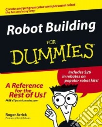 Robot Building for Dummies libro in lingua di Arrick Roger