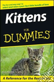 Kittens for Dummies libro in lingua di Rainbolt Dusty