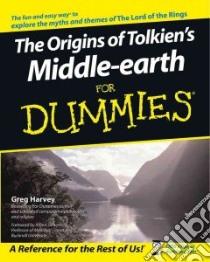 The Origins of Tolkien's Middle-Earth for Dummies libro in lingua di Harvey Greg, Siewers Alfred (FRW)