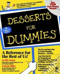 Desserts for Dummies libro in lingua di Miller Bryan, Miller Bill, Yosses Bill