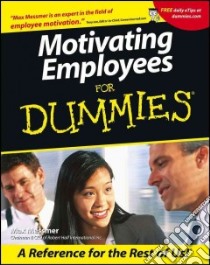 Motivating Employees for Dummies libro in lingua di Messmer Max
