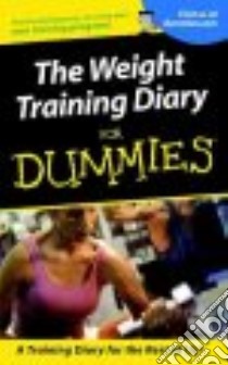 The Weight Training Diary for Dummies libro in lingua di St. John Allen