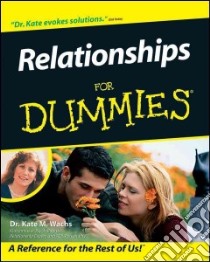 Relationships for Dummies libro in lingua di Wachs Kate