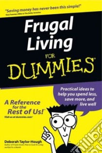 Frugal Living for Dummies libro in lingua di Taylor-Hough Deborah