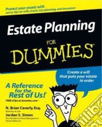 Estate Planning for Dummies libro in lingua di Caverly N. Brian, Caverly Brian, Simon Jordan S.