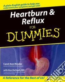 Heartburn & Reflux for Dummies libro in lingua di Rinzler Carol Ann, DeVault Ken