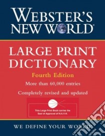 Webster's New World Large Print Dictionary libro in lingua di Agnes Michael (EDT), Sparks Andrew N. (EDT)