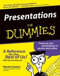 Presentations for Dummies libro in lingua di Kushner Malcolm
