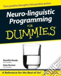 Neuro-Linguistic Programming for Dummies libro in lingua di Kate  Burton