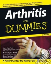 Arthritis for Dummies libro in lingua di Fox Barry, Taylor Nadine, Yazdany Jinoos M.D.
