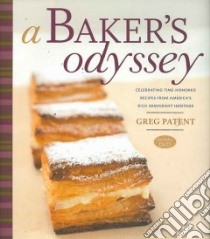 A Baker's Odyssey libro in lingua di Patent Greg, Gorham Kelly (PHT), Mclean Dave (CON)