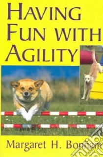 Having Fun With Agility libro in lingua di Bonham Margaret H.