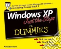 Windows XP Just the Steps for Dummies libro in lingua di Nancy Stevenson