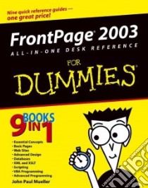 FrontPage 2003 All-in-One Desk Reference for Dummies libro in lingua di Mueller John Paul