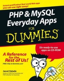 PHP And MySQL Everyday Apps For Dummies libro in lingua di Valade Janet