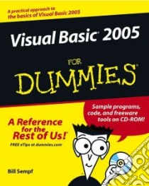 Visual Basic 2005 for Dummies libro in lingua di Sempf Bill