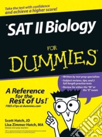 Sat II Biology For Dummies libro in lingua di Hatch Lisa Zimmer, Hatch Scott A.