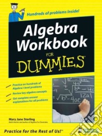 Algebra Workbook for Dummies libro in lingua di Sterling Mary Jane