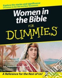 Women in the Bible for Dummies libro in lingua di Trigilio John, Brighenti Kenneth Ph.D.