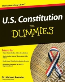 U.S. Constitution for Dummies libro in lingua di Arnheim Michael, Cruz Ted (FRW)