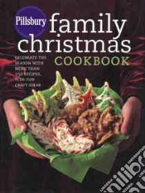 Pillsbury Family Christmas Cookbook libro in lingua di Pillsbury Company (EDT)