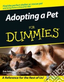 Adopting a Pet for Dummies libro in lingua di Eve Adamson