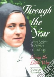 Through the Year With Saint Therese of Lisieux libro in lingua di Tonnelier Constant, Therese