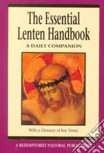 The Essential Lenten Handbook libro in lingua di Santa Thomas M. (EDT)
