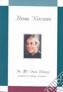 Henry J. M. Nouwen libro in lingua di Nouwen Henri J. M., Durback Robert (EDT)