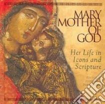 Mary, Mother of God libro in lingua di Parravicini Giovanna (EDT), Heinegg Peter (TRN)